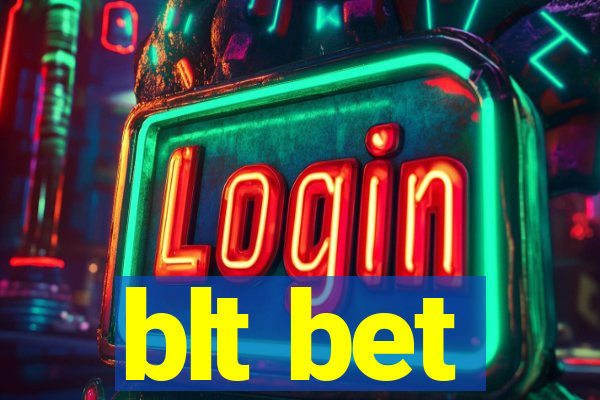 blt bet